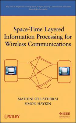 Space-Time Layered Information Processing for Wireless Communications - Simon  Haykin 