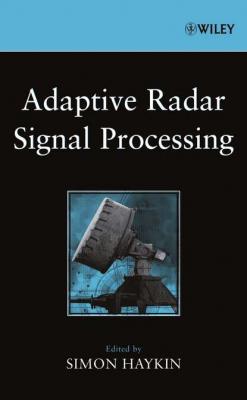 Adaptive Radar Signal Processing - Simon  Haykin 