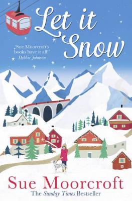 Let It Snow - Sue  Moorcroft 