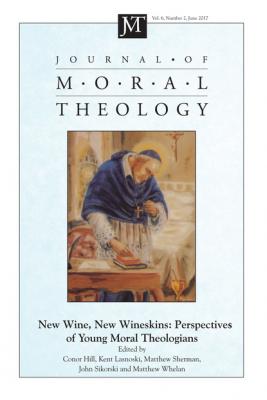 Journal of Moral Theology, Volume 6, Number 2 - Группа авторов 
