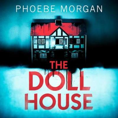 Doll House - Phoebe Morgan 