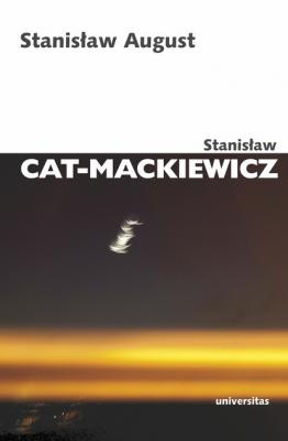 Stanisław August - Stanisław Cat-Mackiewicz 