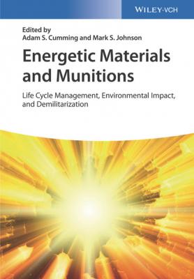 Energetic Materials and Munitions - Группа авторов 