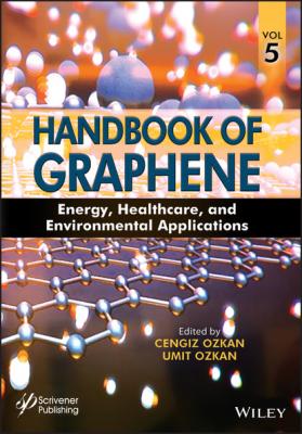 Handbook of Graphene, Volume 5 - Группа авторов 