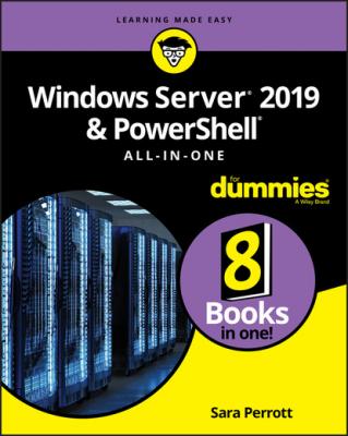 Windows Server 2019 & PowerShell All-in-One For Dummies - Sara Perrott 