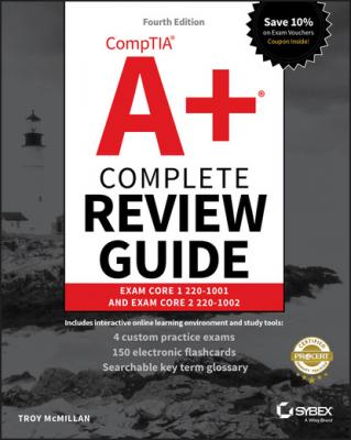 CompTIA A+ Complete Review Guide - Troy McMillan 