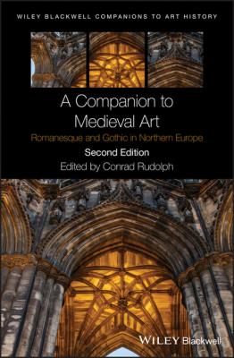 A Companion to Medieval Art - Группа авторов 