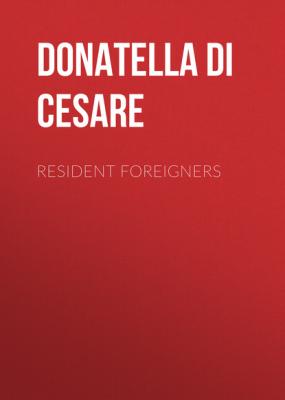 Resident Foreigners - Donatella Di Cesare 