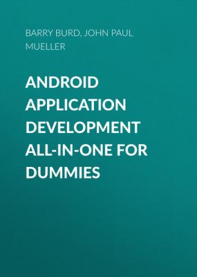 Android Application Development All-in-One For Dummies - John Paul Mueller 