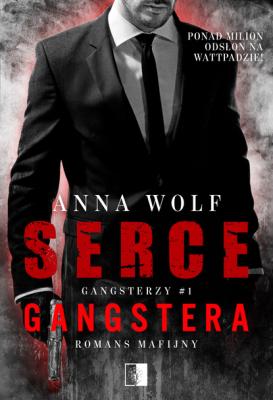 Serce gangstera - Anna Wolf 