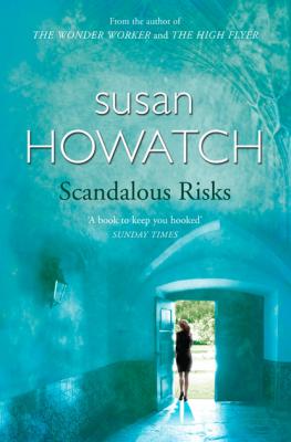 Scandalous Risks - Susan  Howatch 