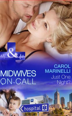 Just One Night? - Carol Marinelli Mills & Boon Medical