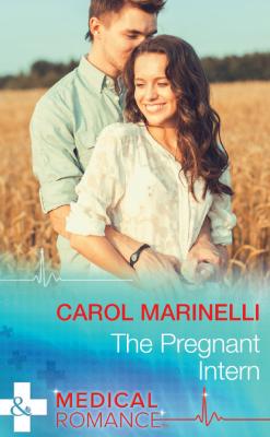 The Pregnant Intern - Carol Marinelli Mills & Boon Medical