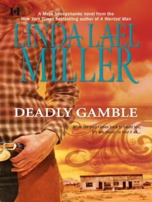 Deadly Gamble - Linda Lael Miller Mills & Boon M&B