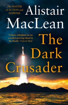 The Dark Crusader - Alistair MacLean 