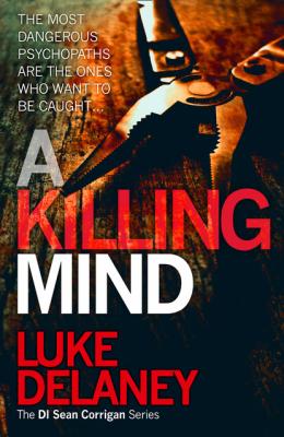 A Killing Mind - Luke  Delaney DI Sean Corrigan