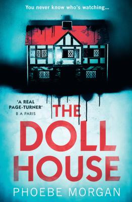 The Doll House - Phoebe Morgan 