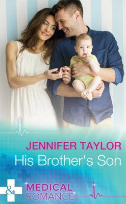 His Brother's Son - Jennifer Taylor Mediterranean Doctors