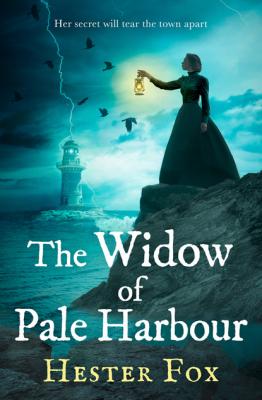 The Widow Of Pale Harbour - Hester Fox HQ Fiction eBook