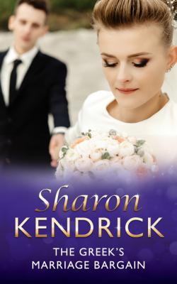 The Greek's Marriage Bargain - Sharon Kendrick Mills & Boon Modern