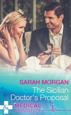The Sicilian Doctor's Proposal - Sarah Morgan 