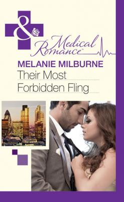 Their Most Forbidden Fling - Melanie Milburne Mills & Boon Medical