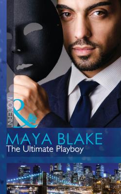 The Ultimate Playboy - Maya Blake Mills & Boon Modern