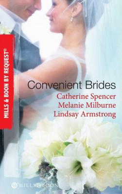 Convenient Brides - Catherine Spencer Mills & Boon By Request