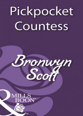 Pickpocket Countess - Bronwyn Scott Mills & Boon Historical