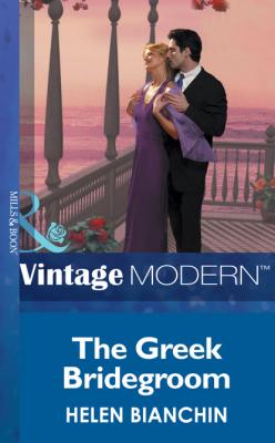 The Greek Bridegroom - Helen Bianchin Mills & Boon Modern