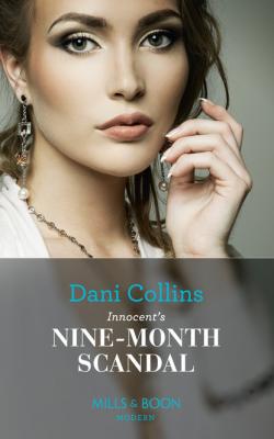 Innocent's Nine-Month Scandal - Dani Collins Mills & Boon Modern