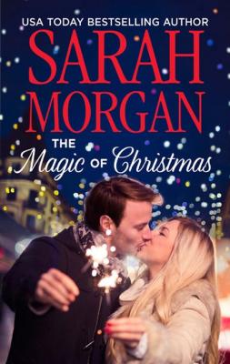 The Magic Of Christmas - Sarah Morgan Mills & Boon Medical