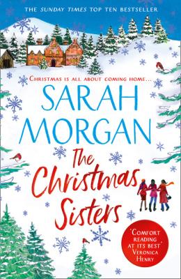The Christmas Sisters - Sarah Morgan HQ Fiction eBook