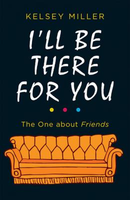 I'll Be There For You - Kelsey Miller HQ Fiction eBook