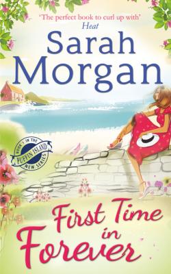 First Time in Forever - Sarah Morgan Mills & Boon M&B