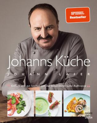 Johanns Küche - Johann Lafer 