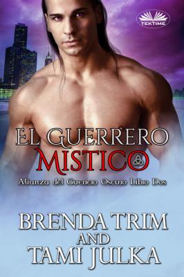 El Guerrero Mistico - Brenda Trim 