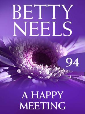 A Happy Meeting - Betty Neels Mills & Boon M&B
