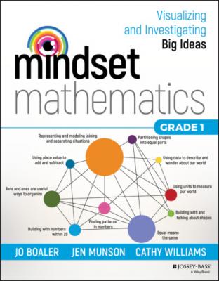 Mindset Mathematics: Visualizing and Investigating Big Ideas, Grade 1 - Cathy Williams 