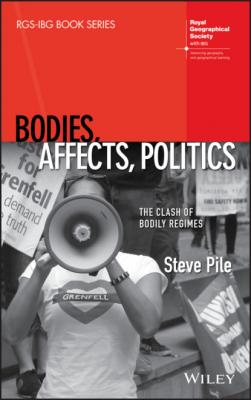 Bodies, Affects, Politics - Steve Pile 