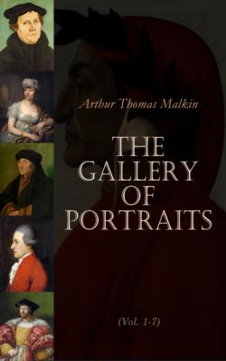 The Gallery of Portraits (Vol. 1-7) - Arthur Thomas Malkin 