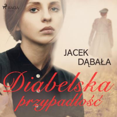 Diabelska przypadłość - Jacek Dąbała 