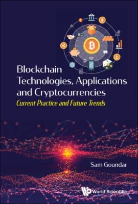 Blockchain Technologies, Applications and Cryptocurrencies - Группа авторов 