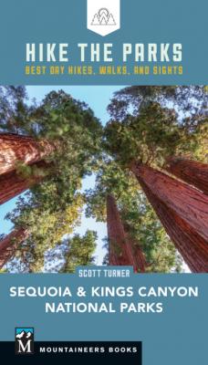Hike the Parks Sequoia-Kings Canyon National Parks - Scott Turner 