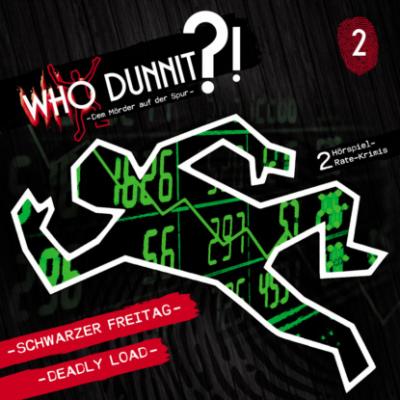 Who Dunnit?, Folge 2: Schwarzer Freitag / Deadly Load - Markus Winter 
