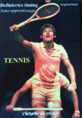 Tennis - La methode d'auto apprentissage - Siegfried Rudel 