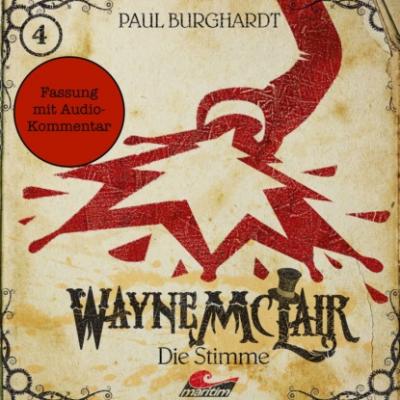 Wayne McLair - Fassung mit Audio-Kommentar, Folge 4: Die Stimme - Paul Burghardt 