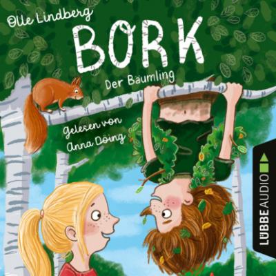 Bork - Der Bäumling (Ungekürzt) - Olle Lindberg 