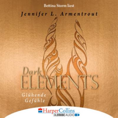 Glühende Gefühle - Dark Elements 4 - Дженнифер Ли Арментроут 