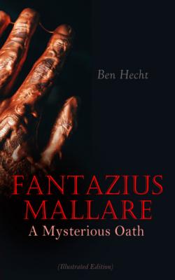 Fantazius Mallare: A Mysterious Oath (Illustrated Edition) - Ben  Hecht 